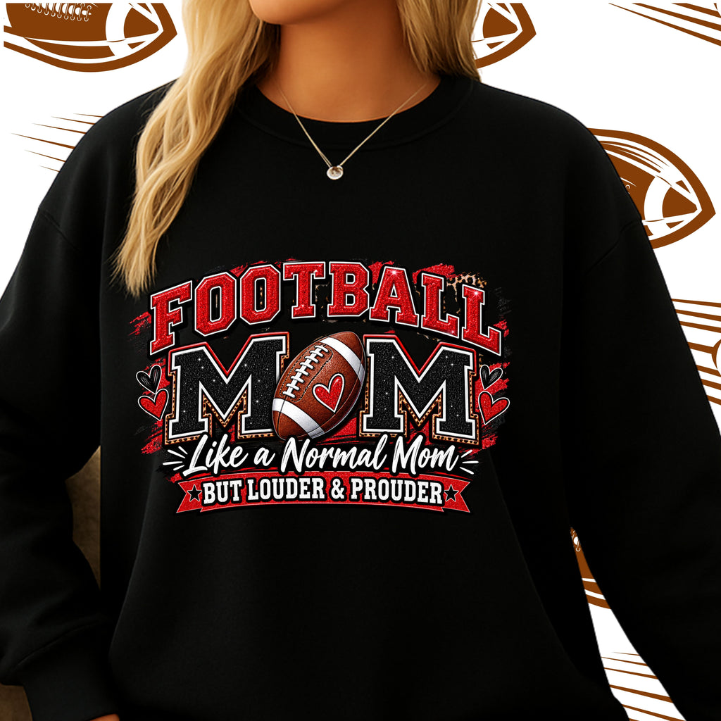 Football mom Louder and Proud Gildan Crewneck  Sweatshirt