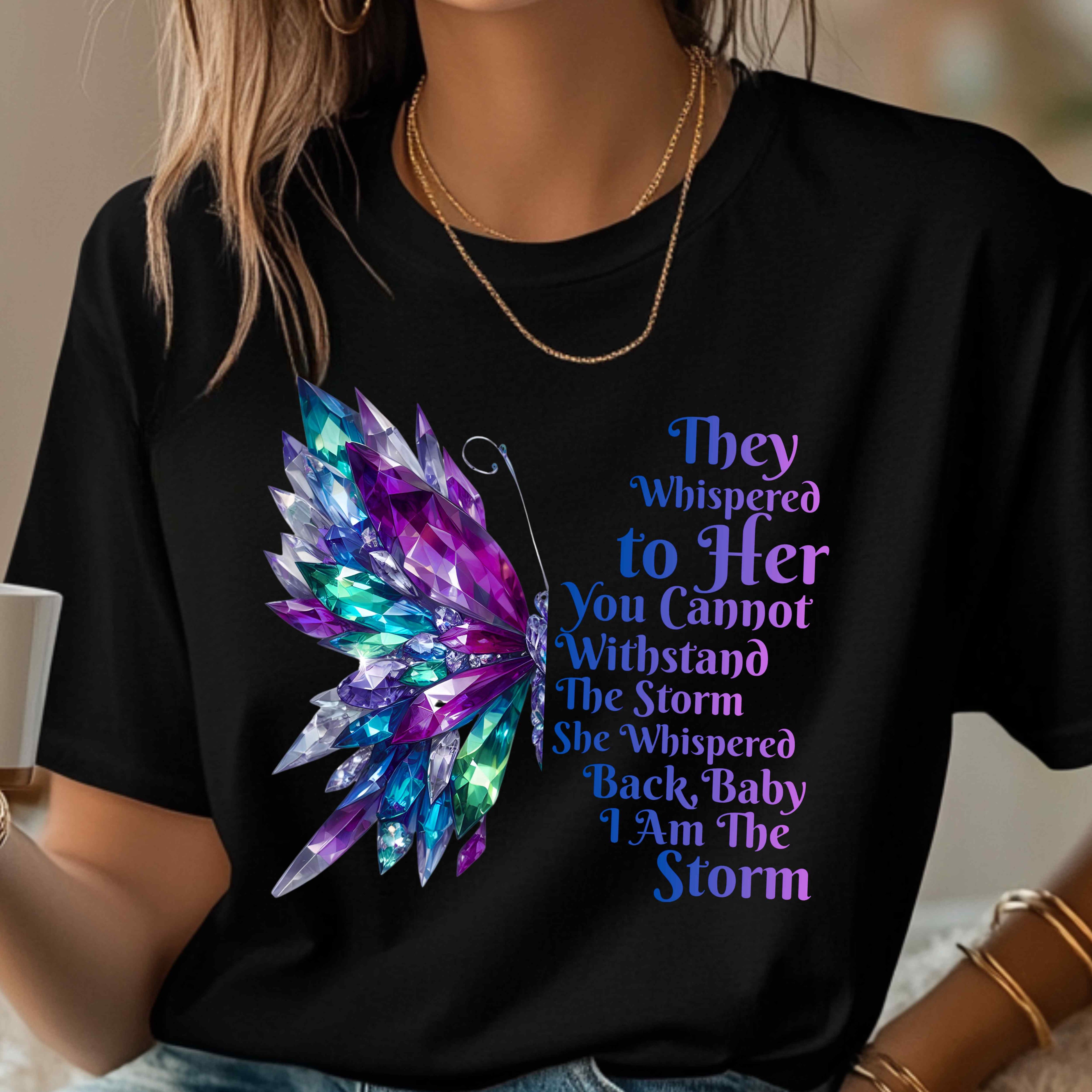 Butterfly baby i am the storm T-Shirt