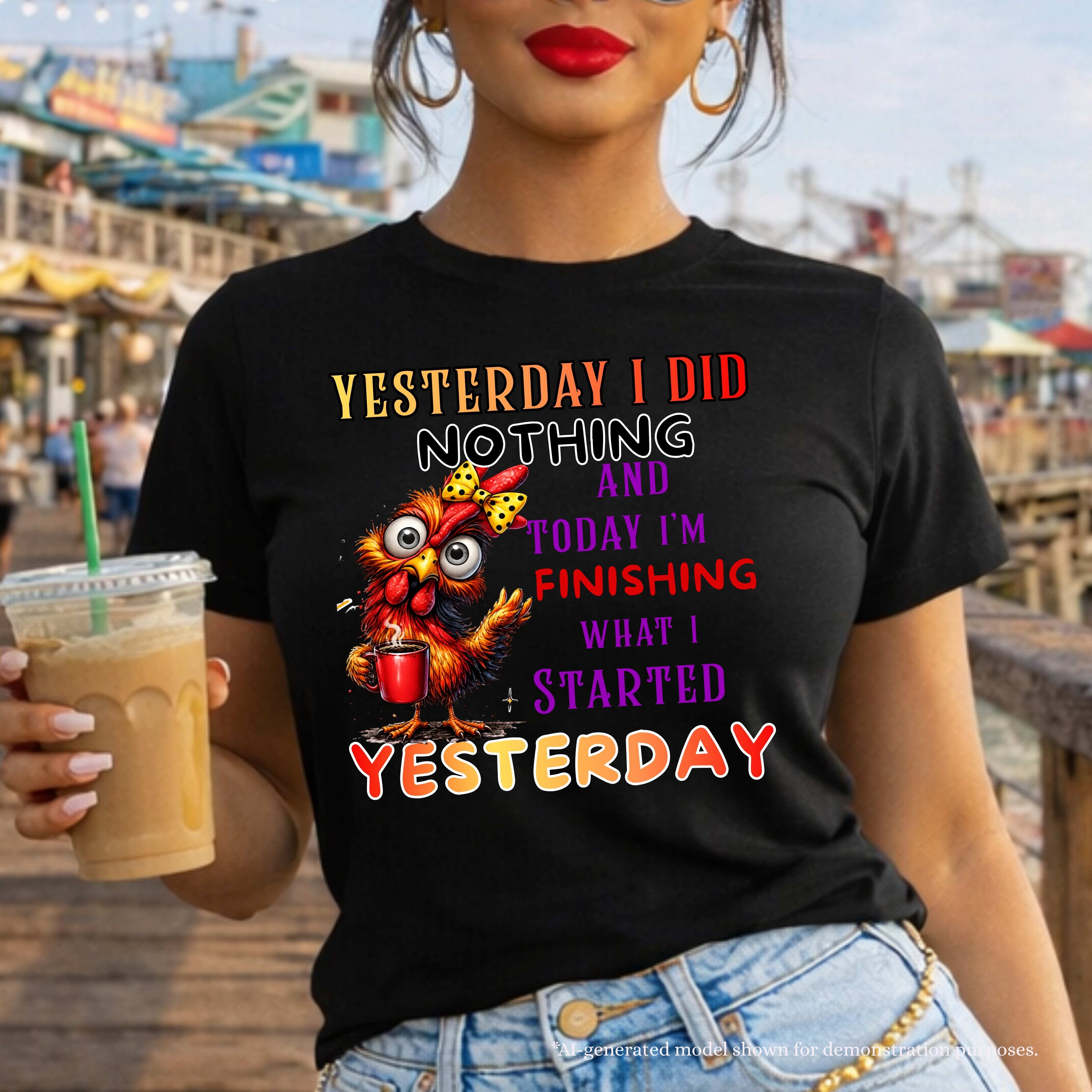 Yesterday I did nothing funny T-Shirt